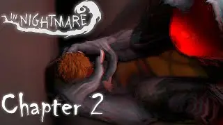 The Trauma Just Gets Worse... | In Nightmare | Chapter 2