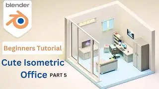 Create Cute Isometric Office in Blender | 3D Modeling | part 5 | Blender Tutorial
