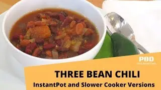 How To Make Vegan Chili | Vegan Three Bean Chili - Instantpot - Gluten Free
