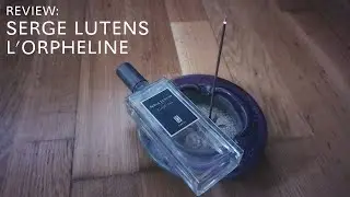 Serge Lutens - L'orpheline Review | Intense Incense