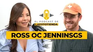 LaFototiendaPodcast - Ross Oc Jenninsgs EP09