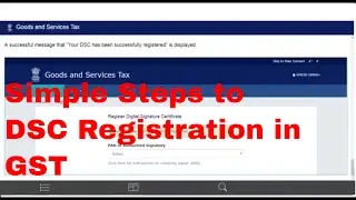 How to Register DSC in GST Website Simple Steps...