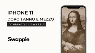 Ho provato Swappie - La mia recensione dopo 1 anno e mezzo - Iphone 11 128 GB ricondizionato