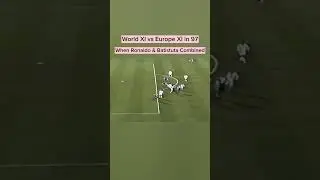 4/12/97 - World XI vs Europe XI When Ronaldo & Batistuta Combined #football #soccer #skills #ronaldo
