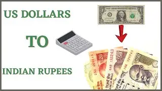 How To Convert US Dollars To Indian Rupees || Easy Tricks