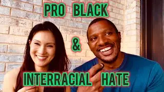 Pro Black & Interracial Hate