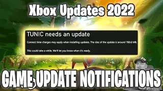 Xbox Game Update Notifications - Xbox Updates 2022