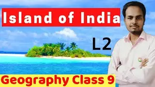 Islands of India | L2 | Physical Features of India | Geography Class 9 | Virtual Vidya