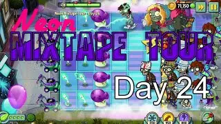 Plants vs Zombies 2 | Neon Mixtape Tour | Day 24 | No Premium | Strategy