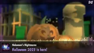 ♫ Nekomew's Nightmares - Halloween 2023 is here!