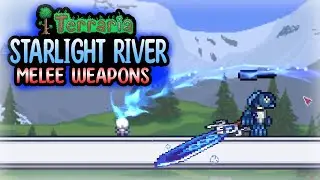 TERRARIA STARLIGHT RIVER MOD (MELEE WEAPONS)