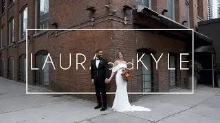 Laura and Kyle | Storys Building, Toronto | Wedding Film