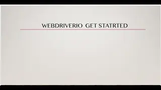 webdriverIO Get started