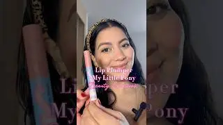 Lip Plumper de Beauty Creations y My little pony | Makeup review