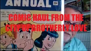 Comic Haul Video #39 - Hunting Comics in Philadelphia
