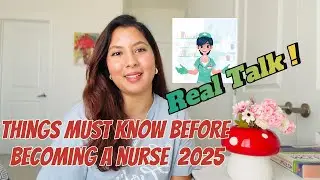 Things must Know before becoming a nurse 2025