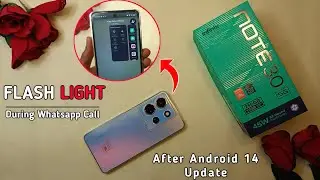 Infinix Note 30 5G  Android 14 Update Features- WhatsApp Flashlight During Call 😯 - After Update