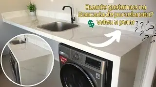 QUANTO GASTAMOS PARA FAZER A BANCADA DE PORCELANATO? VALEU A PENA?