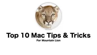 Top 10 Mac Tips & Trick - Mountain Lion Tips and Tricks