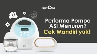Cek Pompa ASI Spectra Secara Mandiri