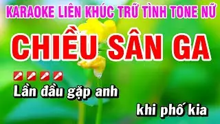Karaoke Liên Khúc Trữ Tình Nhạc Sống Dễ Hát - Chiều Sân Ga Tone Nữ | Hoài Phong Organ