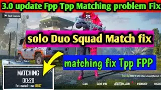 pubg 3.0 update matching problem fix solo Fpp Tpp Matching fix new update BGMI matching problem 3.0