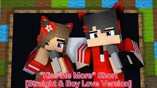 “Kiss Me More“ Short - Mine-imator Minecraft Animation [Straight & Boy Love Version]