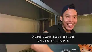 PURA PURA LUPA MAHEN-cover by,yudik