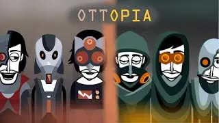 OTTOPIA - An Incredibox: Otto Mix (plus Dystopia)