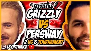 Identity V GAMING-GRIZZLY VS PERSWAYABLE 2 vs 8 Tournament