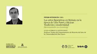 Jornadas de Arte Luis Paret Bilbon/en Bilbao. Julen Zorrozua (2021/07/14)