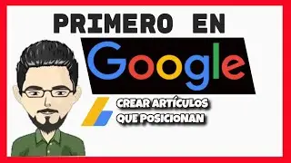 🥇🥇Posicionamiento en Google | POSICIONAR un Artículo en Google| PRIMERO en GOOGLE con tu blog?