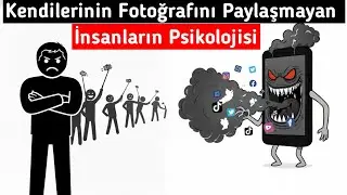 Sosyal Medyada Fotoğraf Paylaşmayan İnsanların Psikolojisi