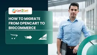 How To Migrate From OpenCart To BigCommerce In ⌛ 5 Minutes (2024⚡ | Non-Techie Friendly)