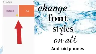 How to Change Font Style in Android Realme, Oppo, Vivo, Redmi, Samsung, and more