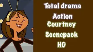 Total Drama Action || Courtney Scenepack HD