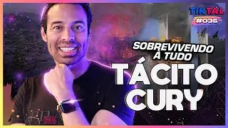 O MAIOR SOBREVIVENTE DO MUNDO COM TACITO CURY - TIKTAL #35