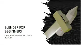creating a bueatiful picture in blender