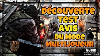 DÉCOUVERT, TEST, AVIS, DU MODE MULTIJOUEUR CALL OF DUTY BLACK OPS COLD WAR