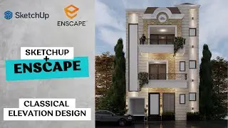 Create a Realistic Classical House Rendering - Sketchup and Enscape