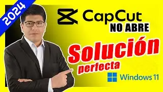 Porque CapCut no Abre en PC Windows 11 - Solución Paso a Paso - Curso de CapCut (#02)