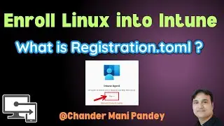 Enroll Linux into Intune troubleshooting - What is Registration.toml