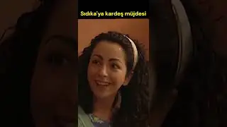 Sıdıka'ya kardeş müjdesi 