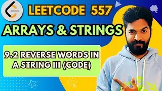 557.2  Reverse Words in a String III (Code) | #9 | Array And String Playlist | #leetcode #dsa