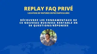 Live FAQ - Location de voitures entre particuliers