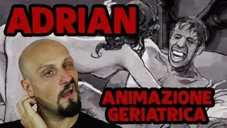 ADRIAN - Animazione GERIATRICA