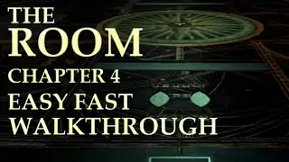 THE ROOM | Chapter 4 Easy and Fast Walkthrough