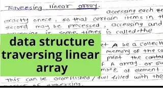 Data structure traversing linear array in memory video tutorial lecture pdf written notes algorithm
