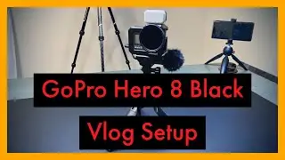 GoPro Hero 8 Black | Vlog Setup