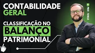 ✅ Estrutura e classificação das contas no balanço patrimonial